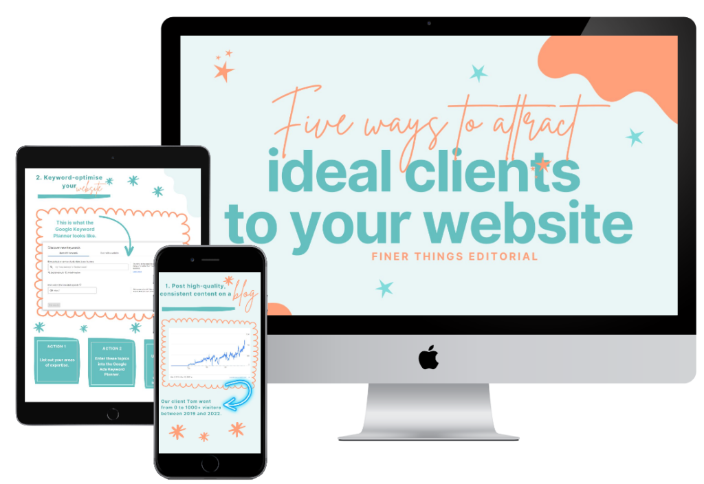 Five Ways to Attract Ideal Clients to Your Website | Finer Things Editorial